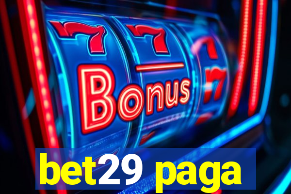 bet29 paga